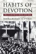Cover: Habits of Devotion - Cornell University Press