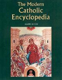Abbildung von: The Modern Catholic Encyclopedia - Liturgical Press