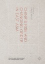Cover: China's Rise and Changing Order in East Asia - Palgrave Macmillan