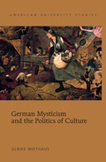 Cover: German Mysticism and the Politics of Culture - Peter Lang Verlag