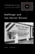 Cover: Suffrage and the Silver Screen - Peter Lang Verlag
