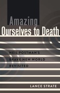 Cover: Amazing Ourselves to Death - Peter Lang Verlag