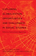 Cover: Exploring Globalization Opportunities and Challenges in Social Studies - Peter Lang Verlag