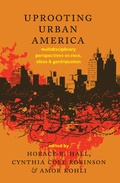 Cover: Uprooting Urban America - Peter Lang Verlag