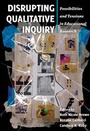 Cover: Disrupting Qualitative Inquiry - Peter Lang Verlag