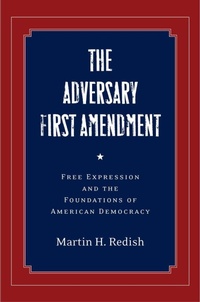 Enlarge image Cover: The Adversary First Amendment - Stanford University Press