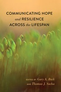 Cover: Communicating Hope and Resilience Across the Lifespan - Peter Lang Verlag