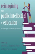 Cover: Reimagining the Public Intellectual in Education - Peter Lang Verlag