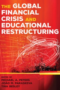Enlarge image Cover: The Global Financial Crisis and Educational Restructuring - Peter Lang Verlag