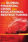 Cover: The Global Financial Crisis and Educational Restructuring - Peter Lang Verlag