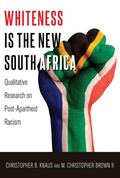 Cover: Whiteness Is the New South Africa - Peter Lang Verlag