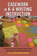 Cover: Casework in K-6 Writing Instruction - Peter Lang Verlag