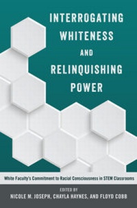 Enlarge image Cover: Interrogating Whiteness and Relinquishing Power - Peter Lang Verlag