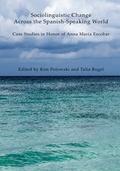 Cover: Sociolinguistic Change Across the Spanish-Speaking World - Peter Lang Verlag