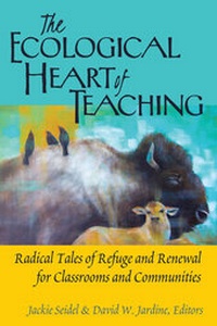 Enlarge image Cover: The Ecological Heart of Teaching - Peter Lang Verlag