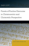 Cover: Facets of Pauline Discourse in Christocentric and Christotelic Perspective - Peter Lang Verlag