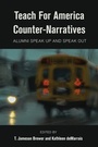 Cover: Teach For America Counter-Narratives - Peter Lang Verlag