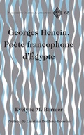 Cover: Georges Henein, Po&egrave;te francophone d'&Eacute;gypte - Peter Lang Verlag