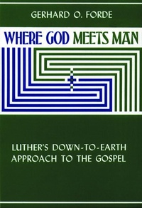 Enlarge image Cover: Where God Meets Man - Augsburg Fortress