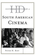 Cover: Historical Dictionary of South American Cinema - Rowman & Littlefield Publishers