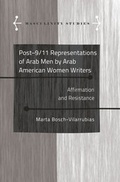 Cover: Post-9/11 Representations of Arab Men by Arab American Women Writers - Peter Lang Verlag