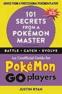 Enlarge image Cover: 101 Secrets from a Pokemon Master - Sky Pony Press