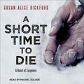 Cover: A Short Time to Die - Tantor Media, Inc