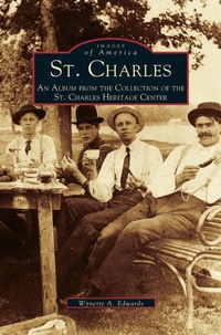 Enlarge image Cover: St. Charles - Arcadia Publishing Library Editions