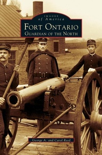 Enlarge image Cover: Fort Ontario - Arcadia Publishing Library Editions
