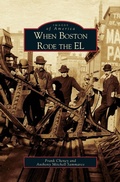 Cover: When Boston Rode the EL - Arcadia Publishing Library Editions
