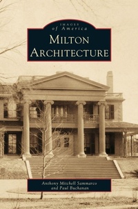 Enlarge image Cover: Milton Architecture - Arcadia Publishing Library Editions