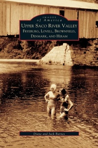 Enlarge image Cover: Upper Saco River Valley - Arcadia Publishing Library Editions