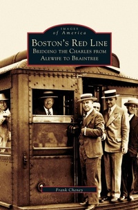 Enlarge image Cover: Boston's Red Line - Arcadia Publishing Library Editions