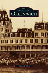 Enlarge image Cover: Greenwich - Arcadia Publishing Library Editions