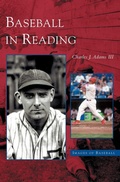 Cover: Baseball in Reading - Arcadia Publishing Library Editions