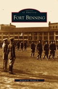Cover: Fort Benning - Arcadia Publishing Library Editions