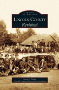 Cover: Lincoln County Revisited - Arcadia Publishing Library Editions