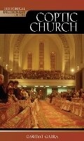 Cover: Historical Dictionary of the Coptic Church - Scarecrow Press