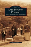 Cover: Lake Superior Country - Arcadia Publishing Library Editions