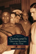 Cover: Cleveland's Greatest Fighters of All Time - Arcadia Publishing Library Editions