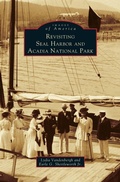 Cover: Revisiting Seal Harbor and Acadia National Park - Arcadia Publishing Library Editions