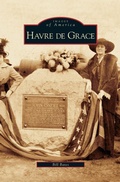 Cover: Havre de Grace - Arcadia Publishing Library Editions