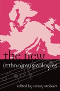 Cover: The New (Ethno)musicologies - Scarecrow Press