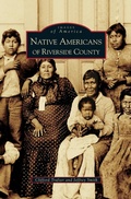 Cover: Native Americans of Riverside County - Arcadia Publishing Library Editions