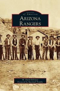 Enlarge image Cover: Arizona Rangers - Arcadia Publishing Library Editions