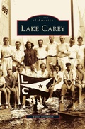 Cover: Lake Carey - Arcadia Publishing Library Editions