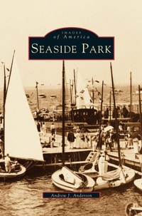 Enlarge image Cover: Seaside Park - Arcadia Publishing Library Editions
