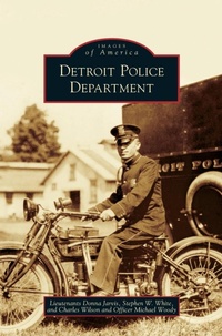 Abbildung von: Detroit Police Department - Arcadia Publishing Library Editions