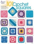 Cover: 101 Crochet Squares - Annie's