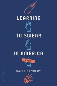 Enlarge image Cover: Learning to Swear in America - Bloomsbury Childrens Books